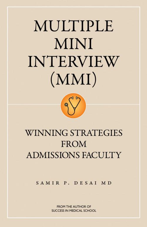 Cover of the book Multiple Mini Interview (MMI) by Samir Desai, MD2B LLC