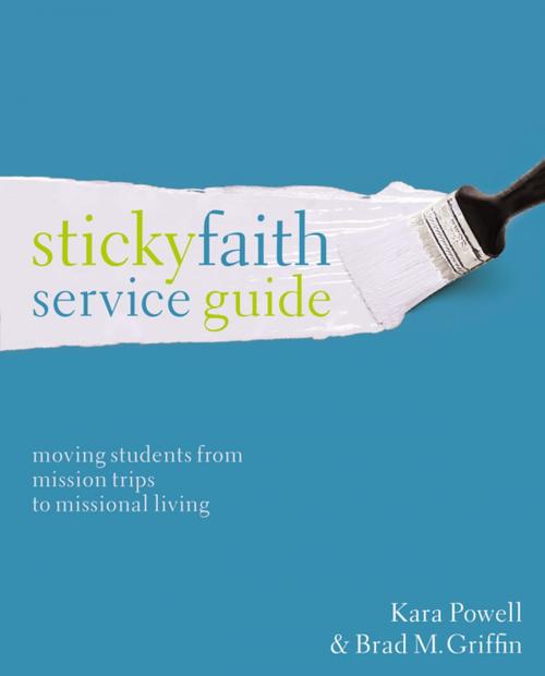 Cover of the book Sticky Faith Service Guide by Brad M. Griffin, Kara Powell, Zondervan