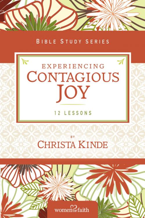 Cover of the book Experiencing Contagious Joy by Women of Faith, Christa J. Kinde, Thomas Nelson