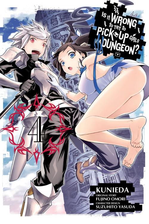 Cover of the book Is It Wrong to Try to Pick Up Girls in a Dungeon?, Vol. 4 (manga) by Fujino Omori, Kunieda, Suzuhito Yasuda, Yen Press