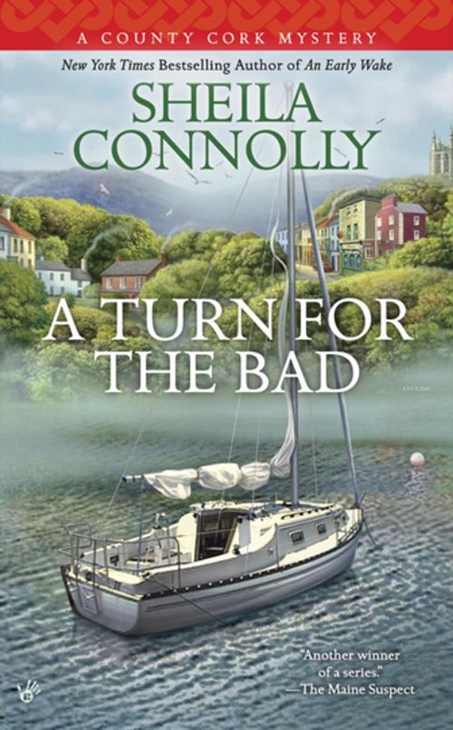 Cover of the book A Turn for the Bad by Sheila Connolly, Penguin Publishing Group