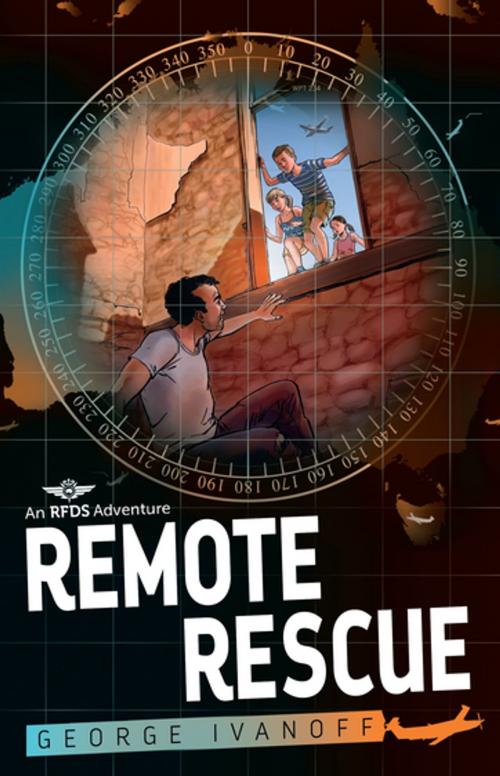 Cover of the book Royal Flying Doctor Service 1: Remote Rescue by George Ivanoff, Penguin Random House Australia