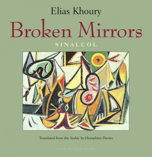 Cover of the book Broken Mirrors by Elias Khoury, Steerforth Press