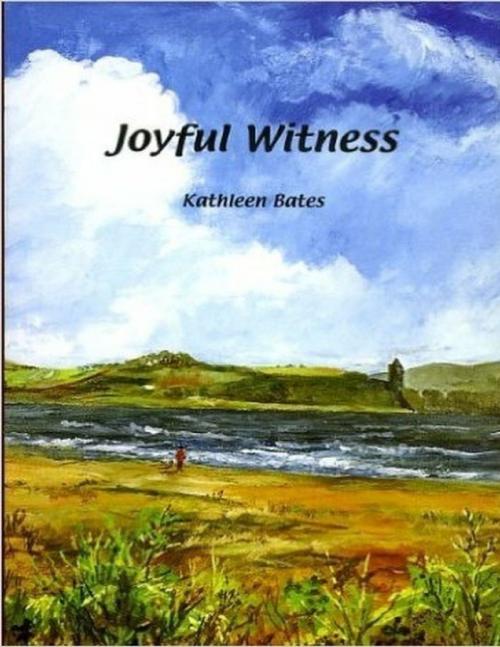 Cover of the book Joyful Witness by Kathleen Bates, Kingcase Press