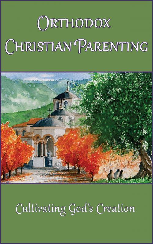 Cover of the book Orthodox Christian Parenting by Marie Eliades, Zoë Press