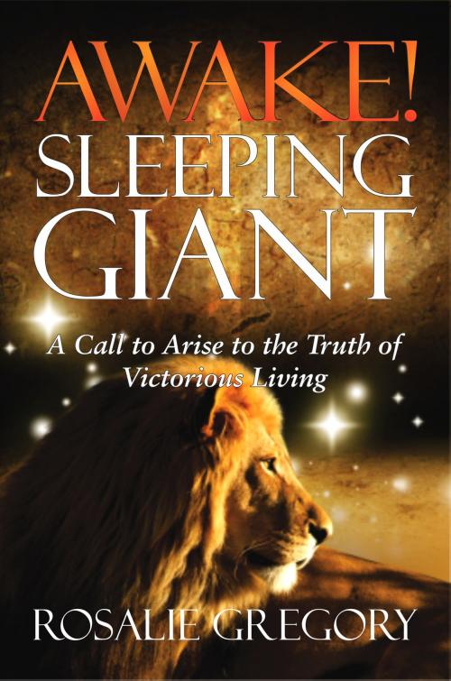 Cover of the book Awake! Sleeping Giant by Rosalie Gregory, BookBaby