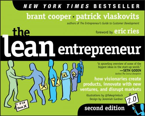 Cover of the book The Lean Entrepreneur by Brant Cooper, Patrick Vlaskovits, Wiley