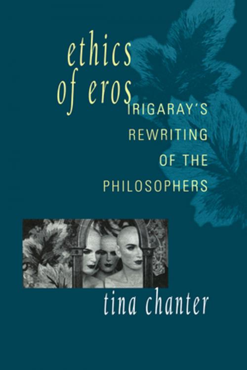 Cover of the book Ethics of Eros by Tina Chanter, Taylor and Francis