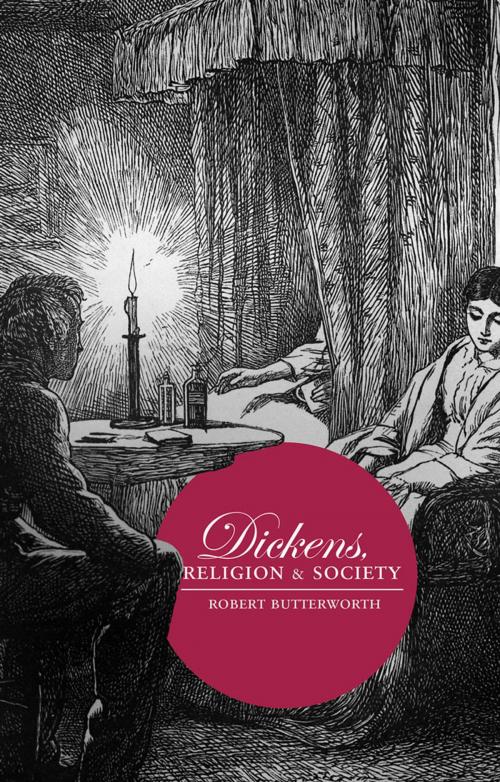 Cover of the book Dickens, Religion and Society by Robert Butterworth, Palgrave Macmillan UK