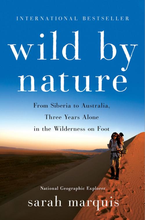 Cover of the book Wild by Nature by Sarah Marquis, St. Martin's Press