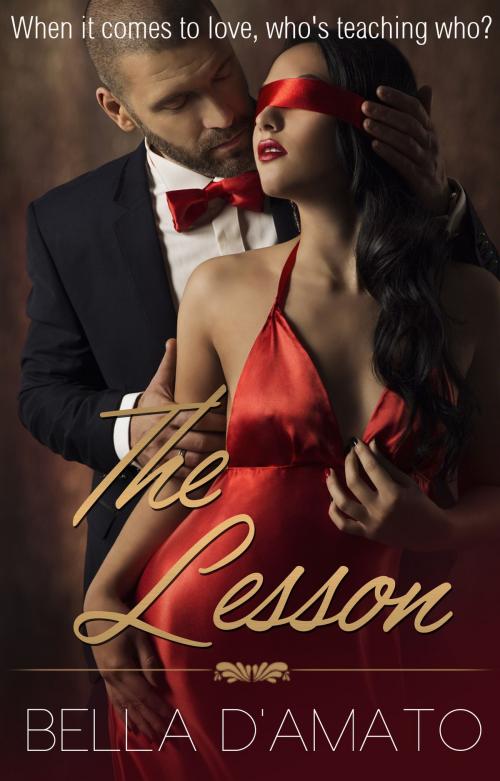 Cover of the book The Lesson by Bella D'Amato, Bella D'Amato