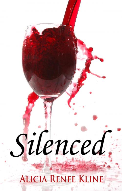 Cover of the book Silenced by Alicia Renee Kline, Alicia Renee Kline