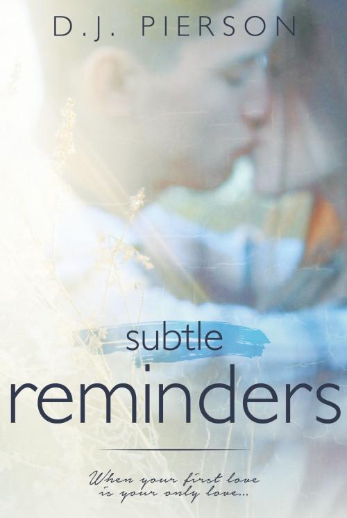 Cover of the book Subtle Reminders by D.J. Pierson, D.J. Pierson