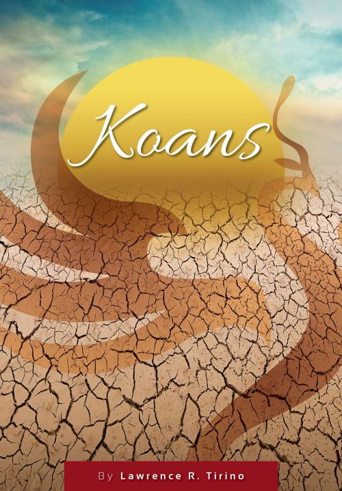 Cover of the book Koans by Lawrence Tirino, Lawrence Tirino