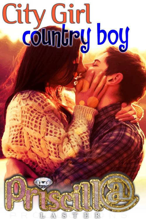 Cover of the book City Girl, Country Boy by Priscilla Laster, Priscilla Laster