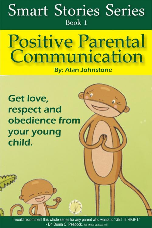 Cover of the book Positive Parental Communication by Alan Johnstone, Alan Johnstone