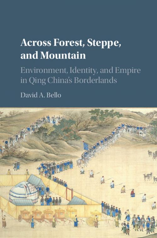 Cover of the book Across Forest, Steppe, and Mountain by David A. Bello, Cambridge University Press