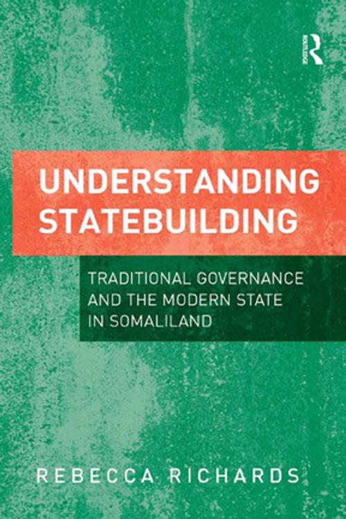 Cover of the book Understanding Statebuilding by Rebecca Richards, Taylor and Francis