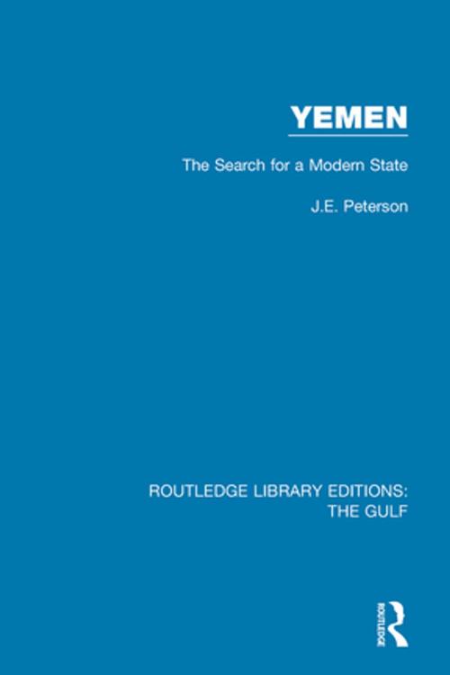 Cover of the book Yemen: the Search for a Modern State by J.E. Peterson, Taylor and Francis