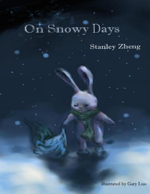 Cover of the book On Snowy Days by Stanley Zheng, Lulu.com