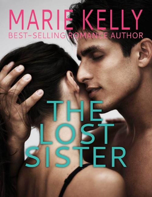 Cover of the book The Lost Sister by Marie Kelly, Lulu.com