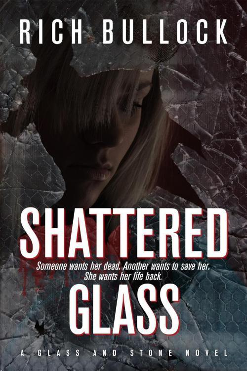 Cover of the book Shattered Glass by Rich Bullock, Rich Bullock