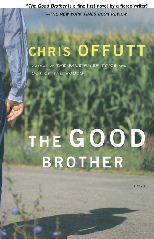 Cover of the book The Good Brother by Chris Offutt, Simon & Schuster