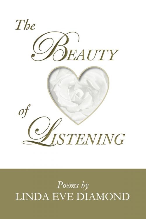 Cover of the book The Beauty of Listening by Linda Eve Diamond, eBookIt.com