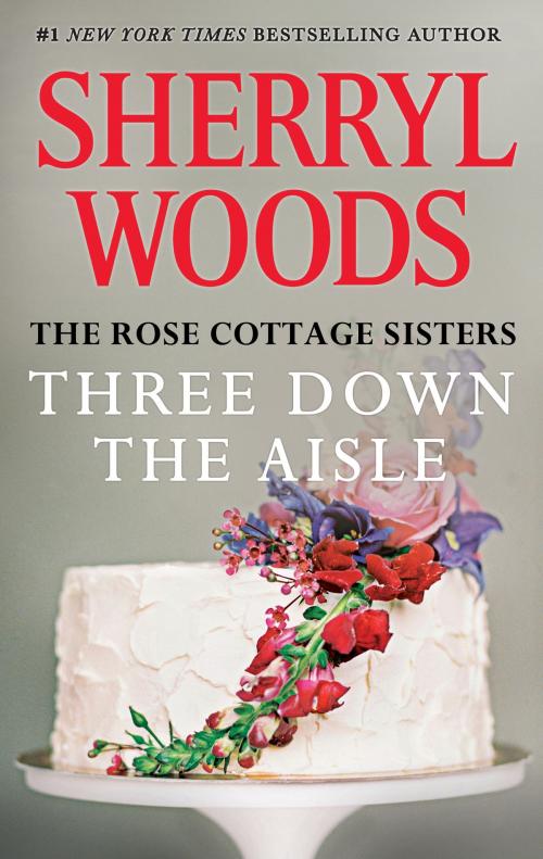 Cover of the book Three Down the Aisle by Sherryl Woods, MIRA Books