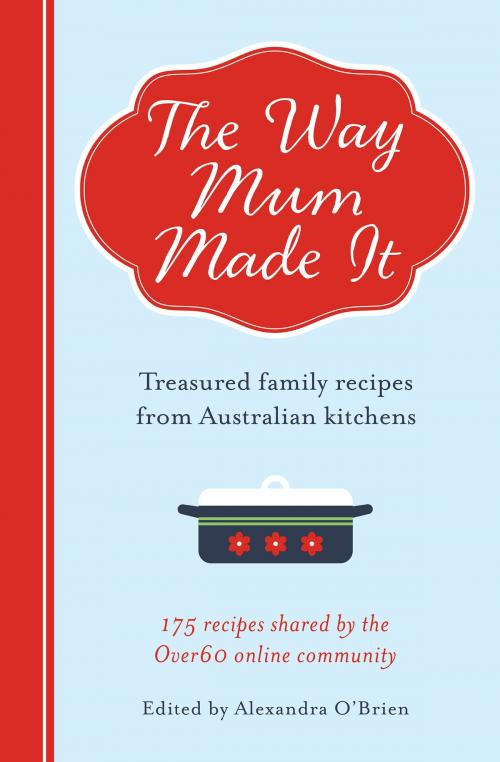 Cover of the book The Way Mum Made It by Alexandra O'Brien, ABC Books