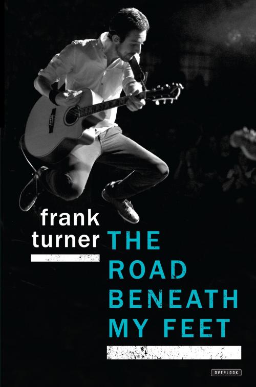 Cover of the book The Road Beneath My Feet by Frank Turner, ABRAMS