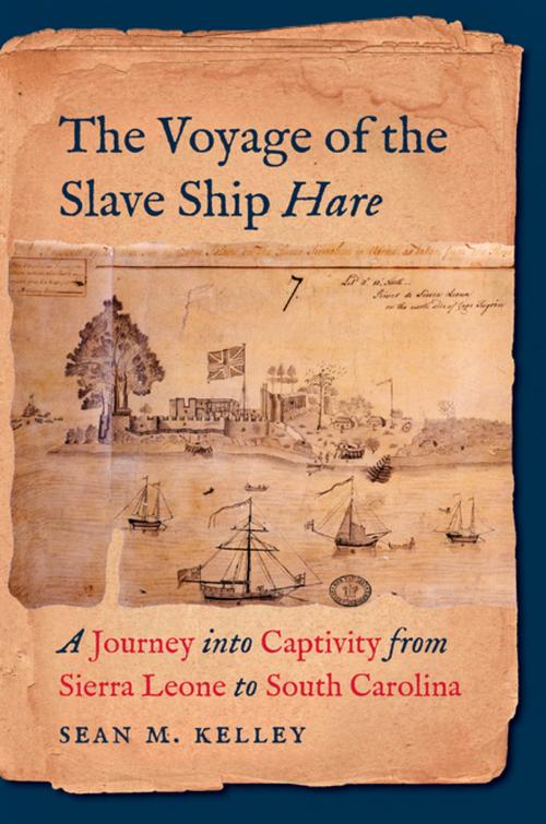 Cover of the book The Voyage of the Slave Ship Hare by Sean M. Kelley, The University of North Carolina Press