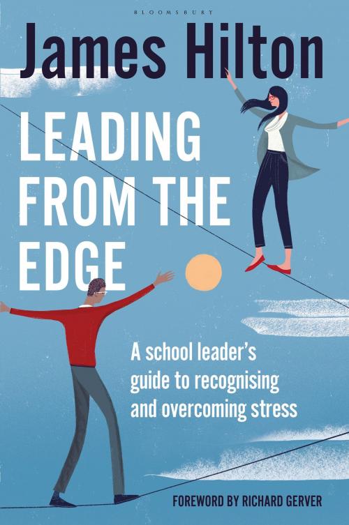 Cover of the book Leading from the Edge by Mr James Hilton, Bloomsbury Publishing