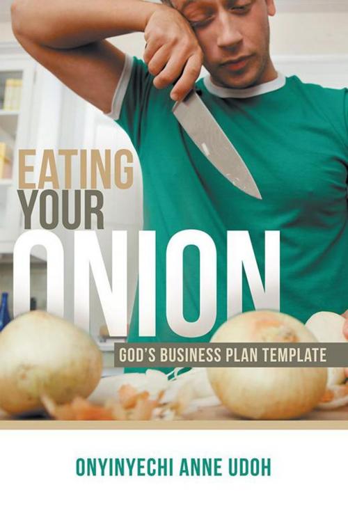 Cover of the book Eating Your Onion by Onyinyechi Anne Udoh, Partridge Publishing Africa
