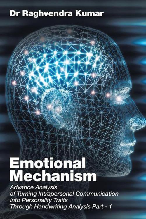 Cover of the book Emotional Mechanism by Raghvendra Kumar, Partridge Publishing India