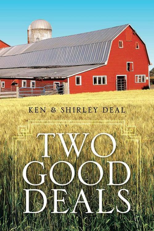 Cover of the book Two Good Deals by Ken Deal, Trafford Publishing