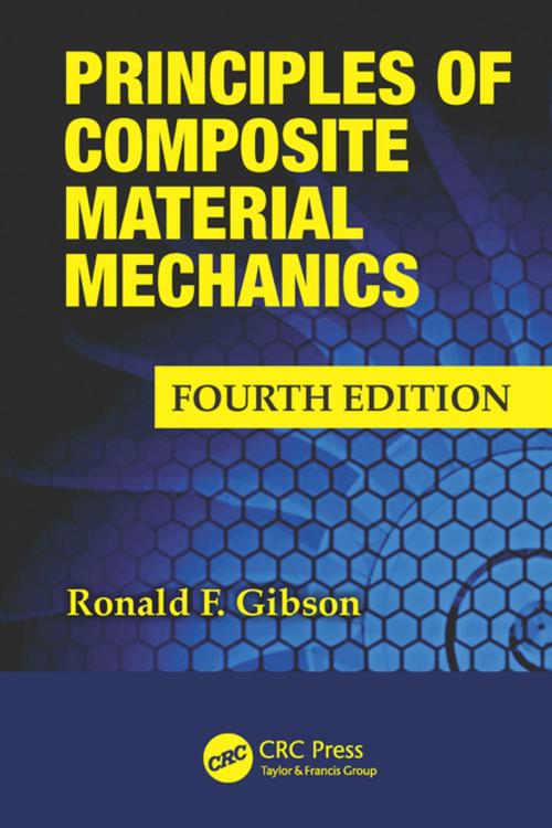 Cover of the book Principles of Composite Material Mechanics by Ronald F. Gibson, CRC Press