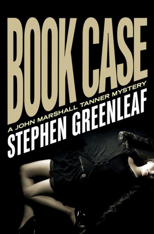 Cover of the book Book Case by Stephen Greenleaf, MysteriousPress.com/Open Road