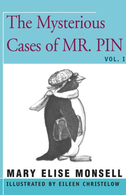 Cover of the book The Mysterious Cases of Mr. Pin by Mary Elise Monsell, Open Road Distribution