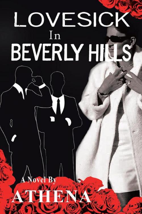 Cover of the book Lovesick in Beverly Hills by Athena, AuthorHouse