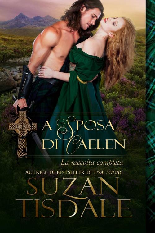 Cover of the book La sposa di Caelen by Suzan Tisdale, Babelcube Inc.