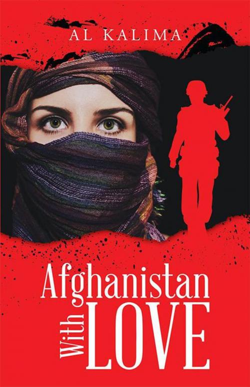 Cover of the book Afghanistan with Love by Al Kalima, WestBow Press