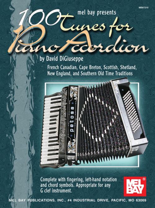 Cover of the book 100 Tunes for Piano Accordion by David DiGiuseppe, Mel Bay Publications, Inc.