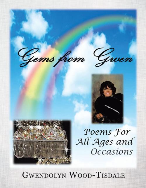 Cover of the book Gems from Gwen by Gwendolyn Wood Tisdale, Xlibris US