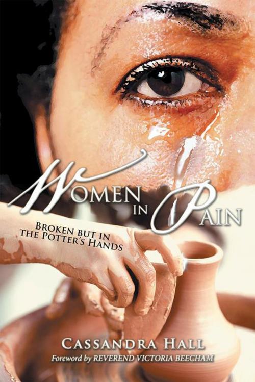 Cover of the book Women in Pain by Cassandra Hall, Xlibris UK