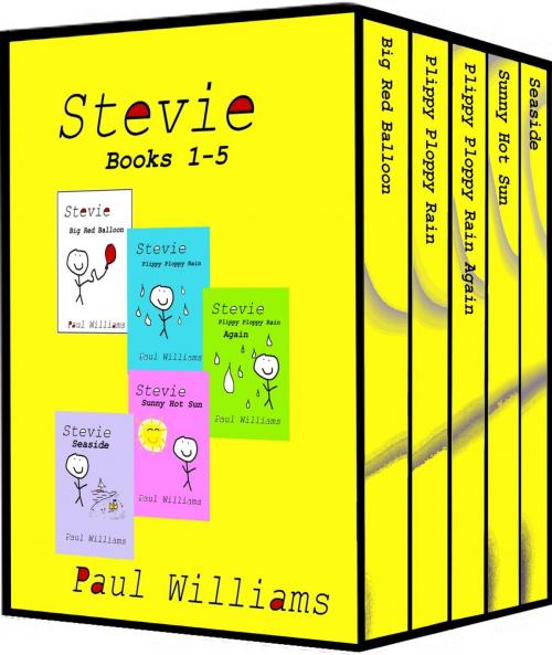 Cover of the book Stevie - Series 1 - Books 1-5 by Paul Williams, William O'Brien, William O'Brien