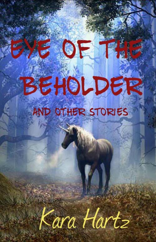 Cover of the book Eye of the Beholder and other stories by Kara Hartz, Broken Snowshoe