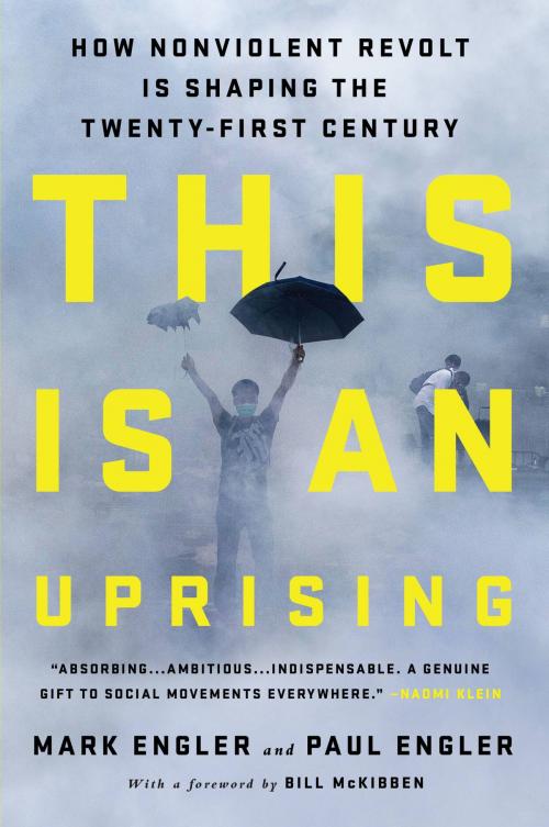 Cover of the book This Is an Uprising by Mark Engler, Paul Engler, PublicAffairs