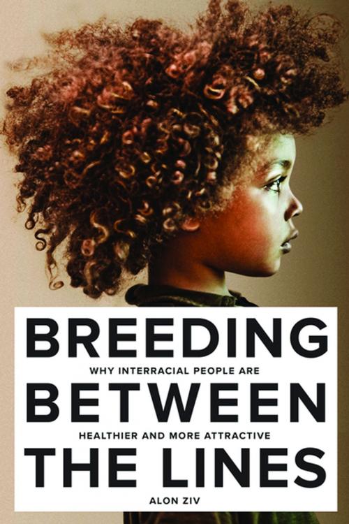 Cover of the book Breeding Between The Lines by Alon Ziv, Barricade Books