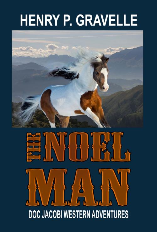 Cover of the book The Noel Man by Henry P. Gravelle, Rogue Phoenix Press